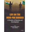 Life on the Indo-Pak Border : A Paradox of Security and Development